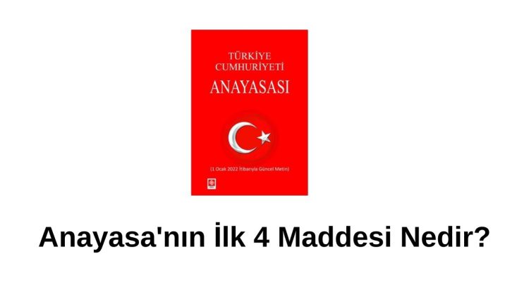 Anayasanin Ilk 4 Maddesi Nedir